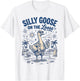 Silly Goose On The Loose T-Shirt - T-Shirt | White