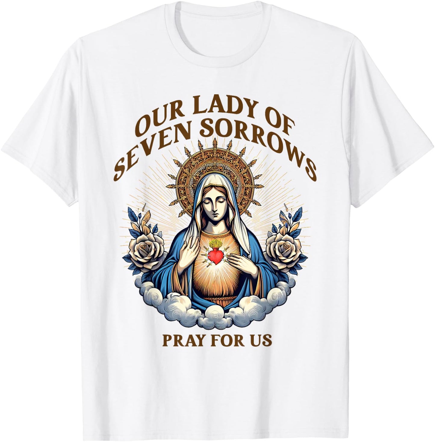 Blessed Virgin Mary Catholic Faith Our Lady Of Seven Sorrows T-Shirt - T-Shirt | White