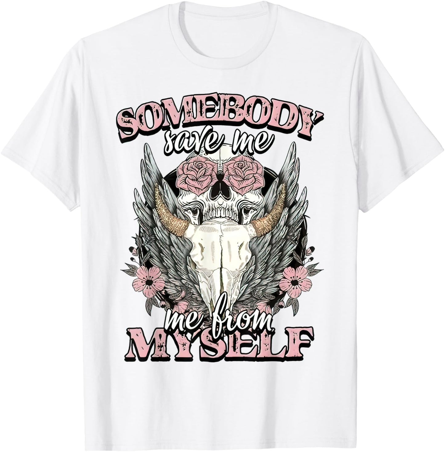 Somebody Saves Me Bull Skull Flower Western Country T-Shirt - T-Shirt | White