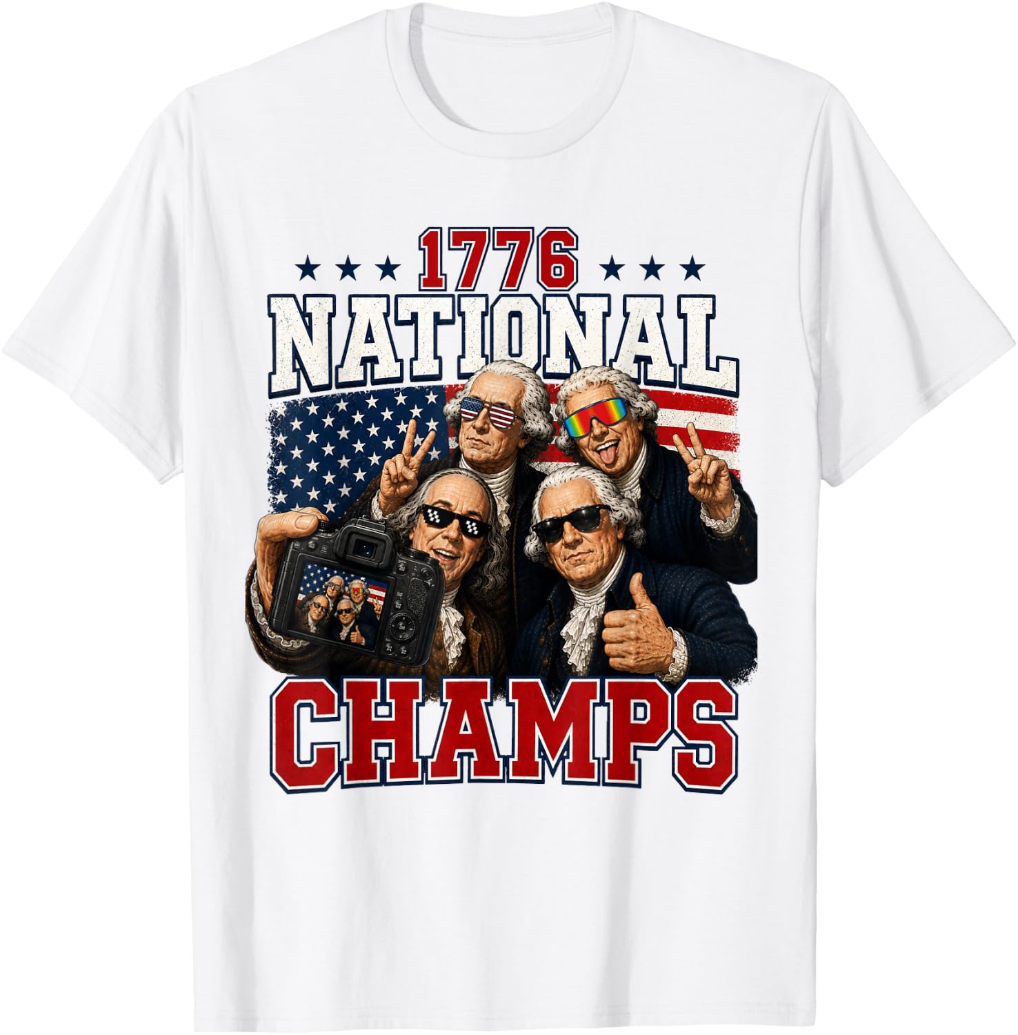 1776 National Champs Funny Patriotic America Founding Father T-Shirt - T-Shirt | White