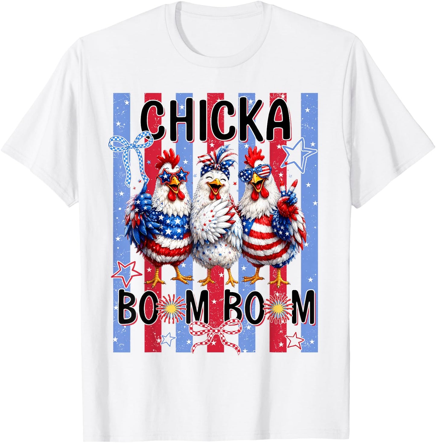 Chicka Boom Boom 4th of July Chicken Patriotic America Party T-Shirt - T-Shirt | White