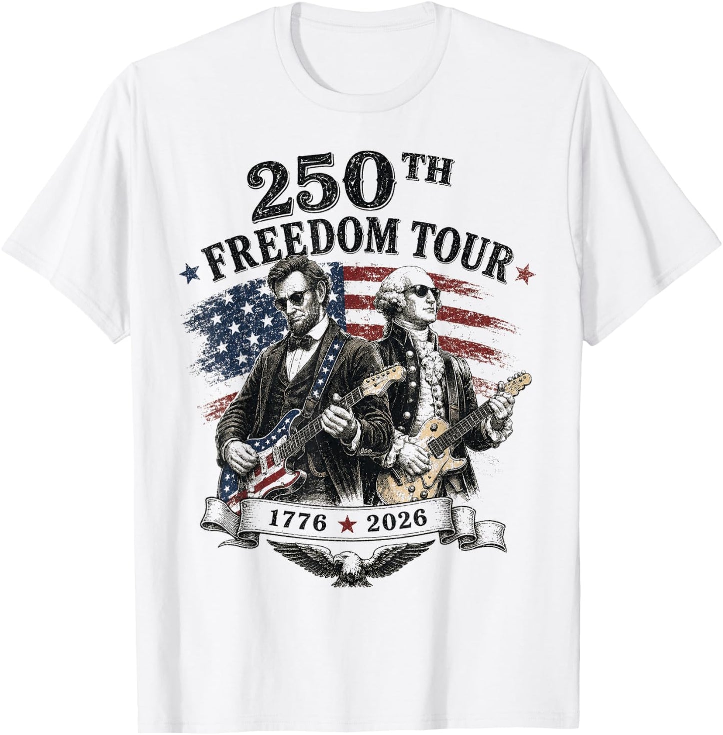 Freedom Tour America 250th Anniversary 1776 2026 250 Year T-Shirt - T-Shirt | White