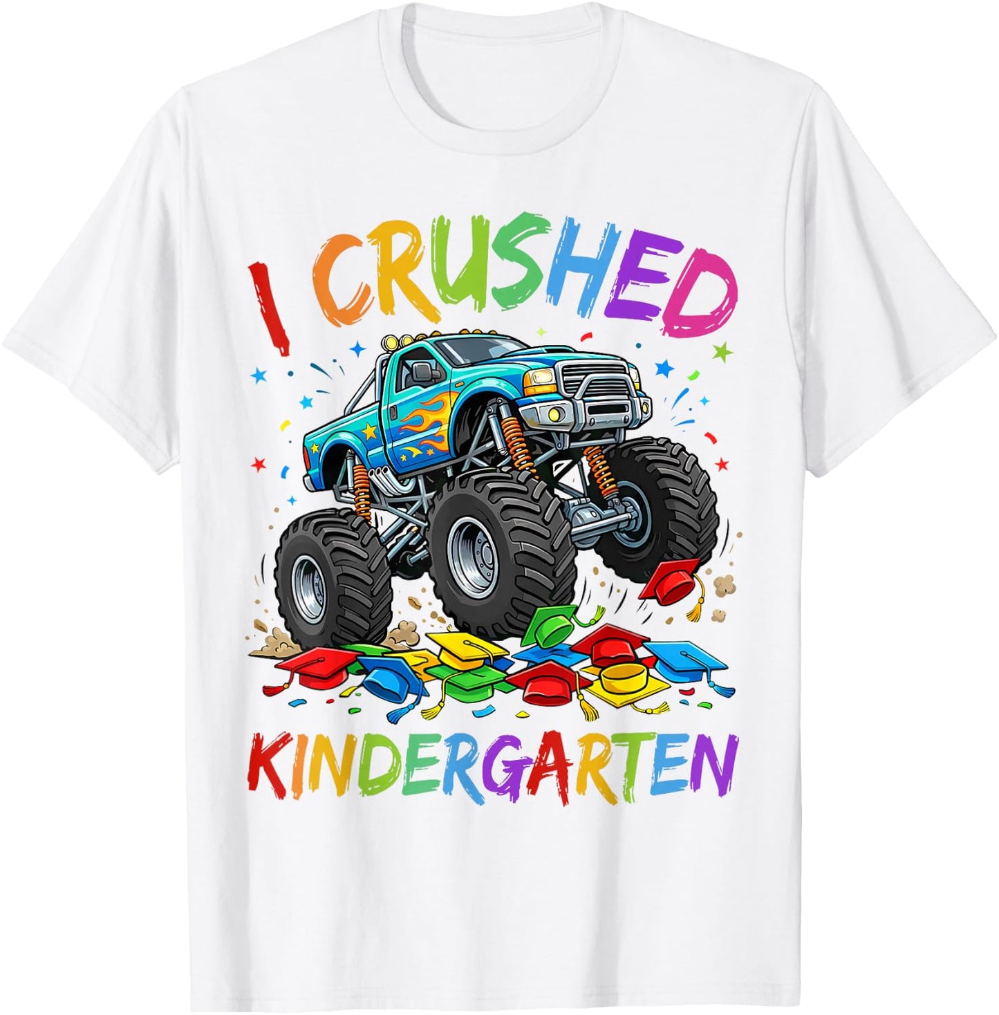 I Crushed Kindergarten Graduation Toddler Kids Monster Truck T-Shirt - T-Shirt | White