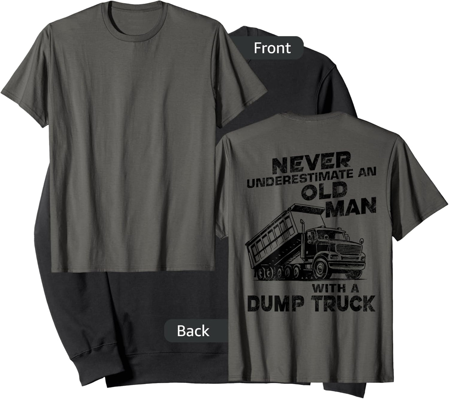 Old Man With A Dump Truck Backside Sweatshirt - Sweatshirt | Black