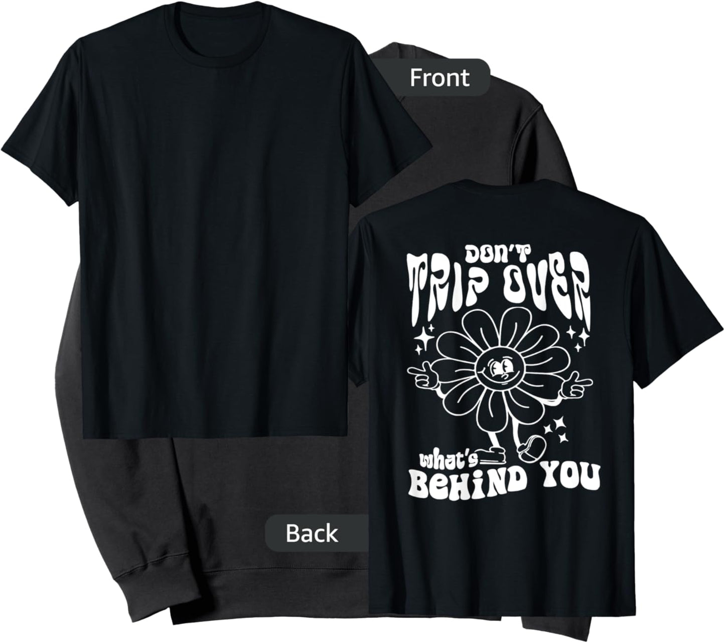 Don't trip over what's behind you Sweatshirt - Sweatshirt | Black