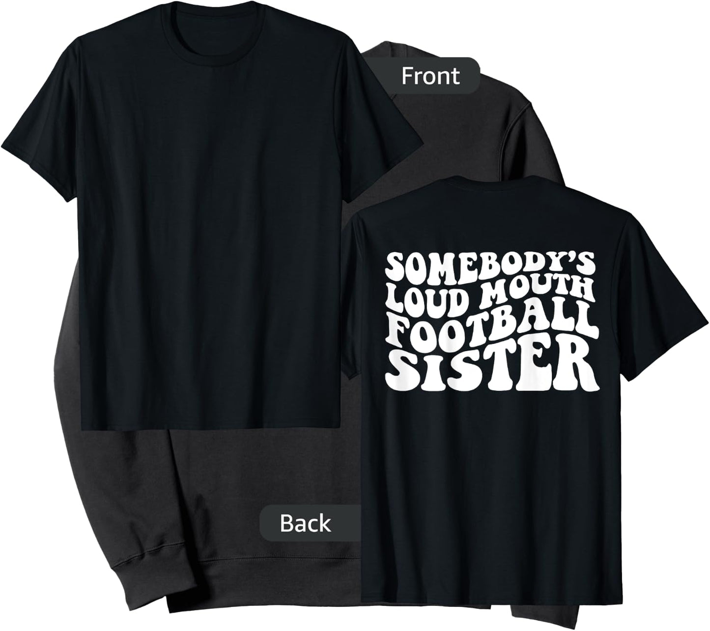 Somebody's loud mouth football sister Sweatshirt - Sweatshirt | Black