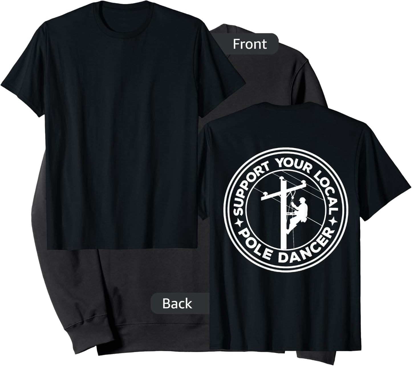 Support your local pole dancer lineman on back Sweatshirt - Sweatshirt | Black