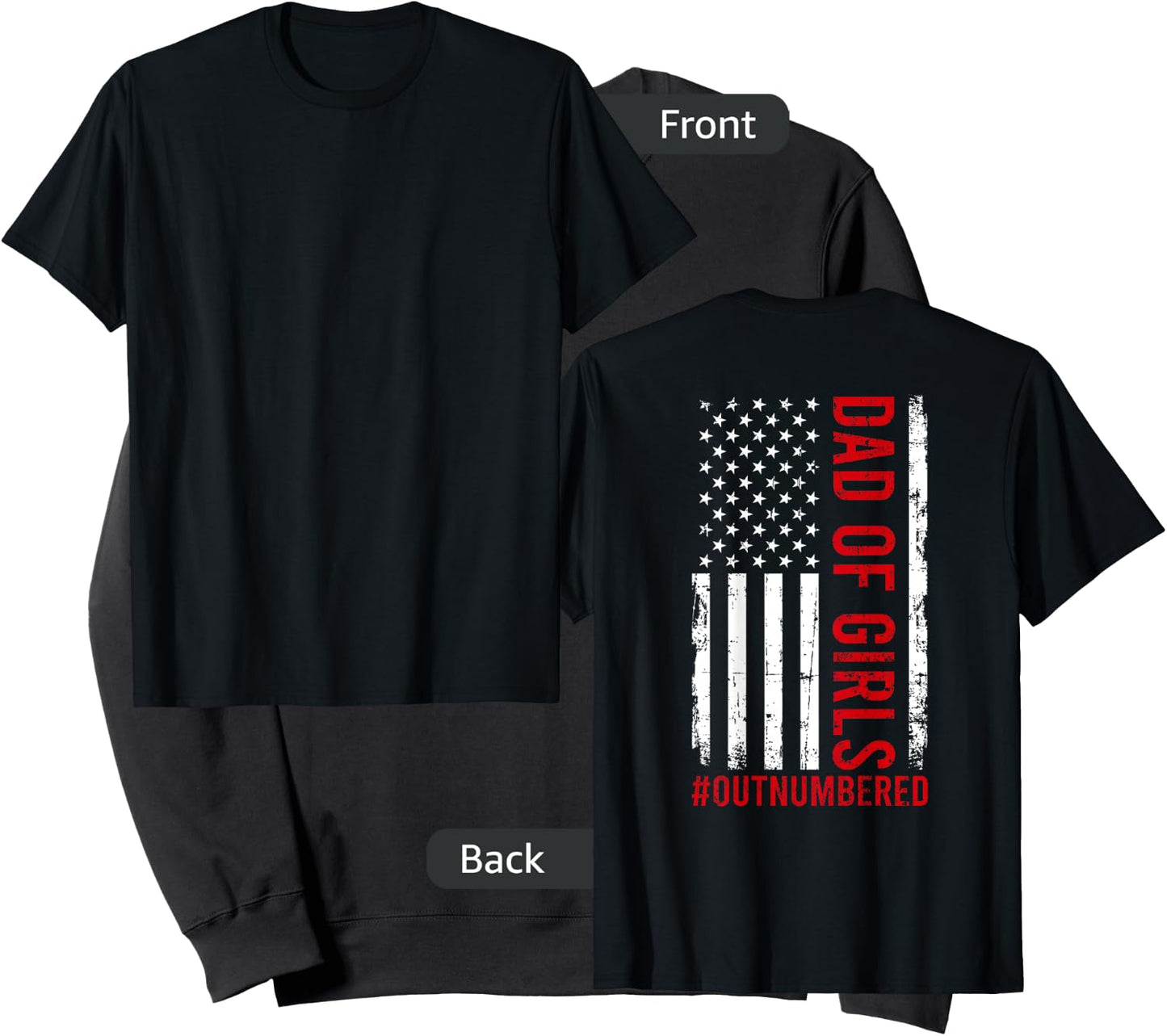 Proud Dad Of Girls Outnumbered USA American Flag Fathers Day Sweatshirt - Sweatshirt | Black