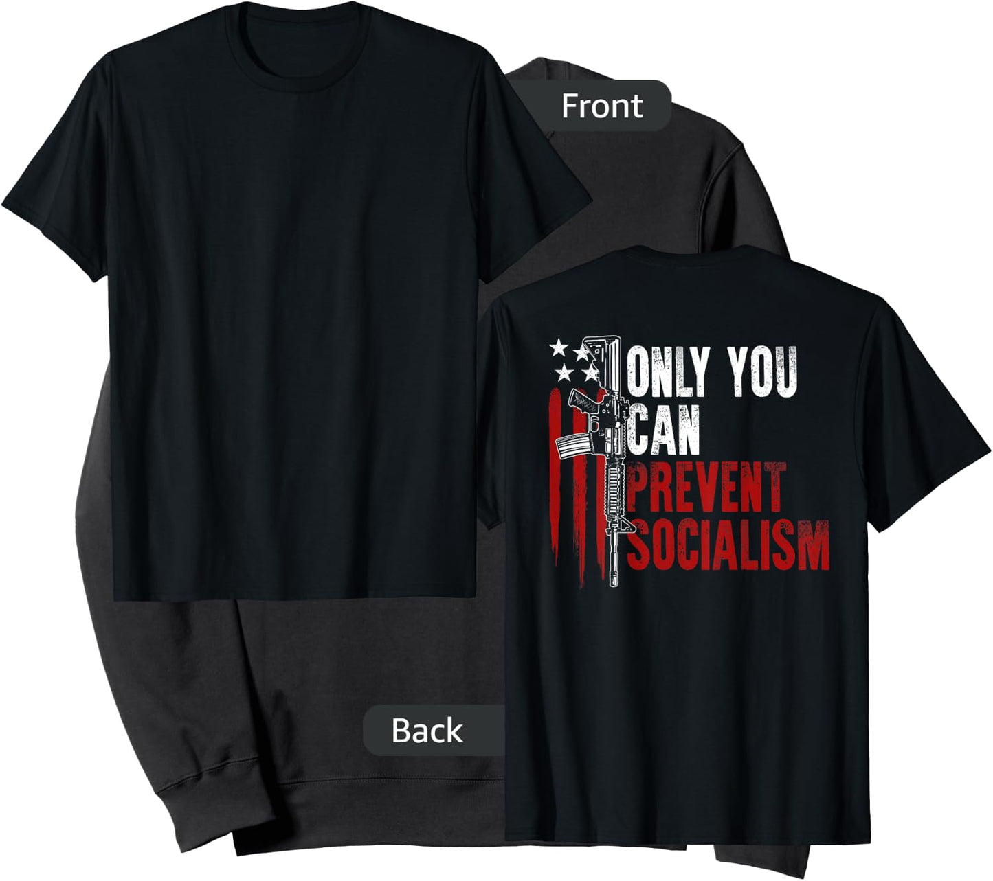 Only You Can Prevent Socialism USA Flag Gun Rights (on back) Sweatshirt - Sweatshirt | Black