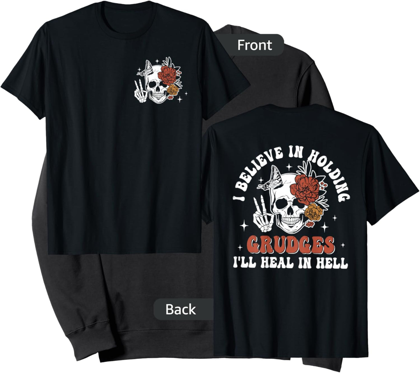 Double Sided I Believe In Holding Grudges I'll Heal In Hell Sweatshirt - Sweatshirt | Black