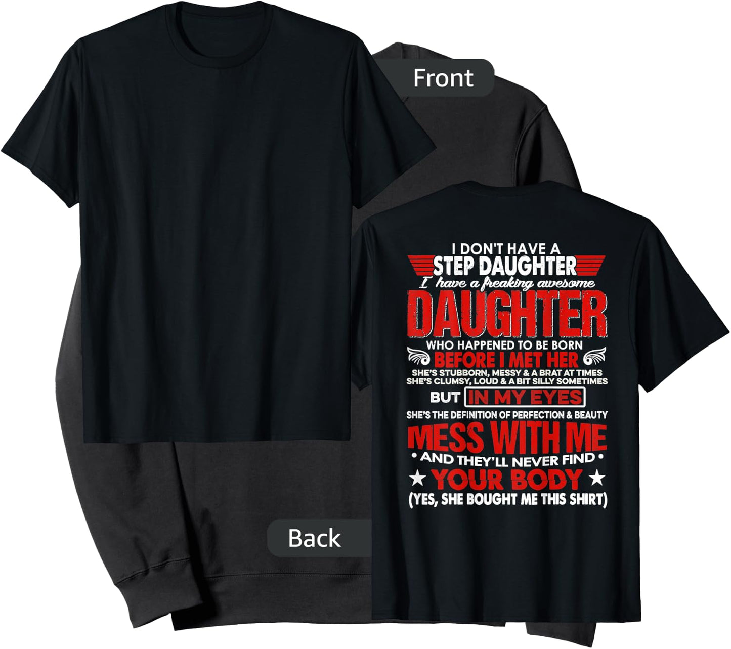I Don't Have A Stepdaughter With Awesome Daughter (ON BACK) Sweatshirt - Sweatshirt | Black