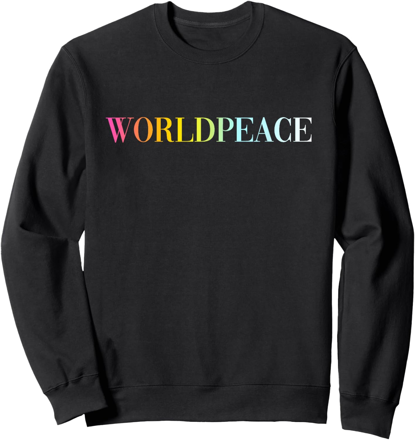 World Peace (Colorful Text) Sweatshirt - Sweatshirt | Black