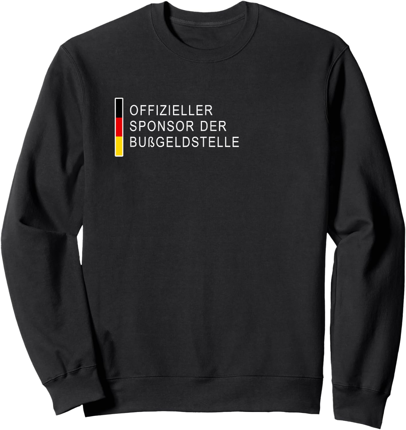Lustiger Bußgeld Spruch - Offizieller Sponsor der Bußgeldstelle - - Schwarz - S Sweatshirt - Sweatshirt | Black