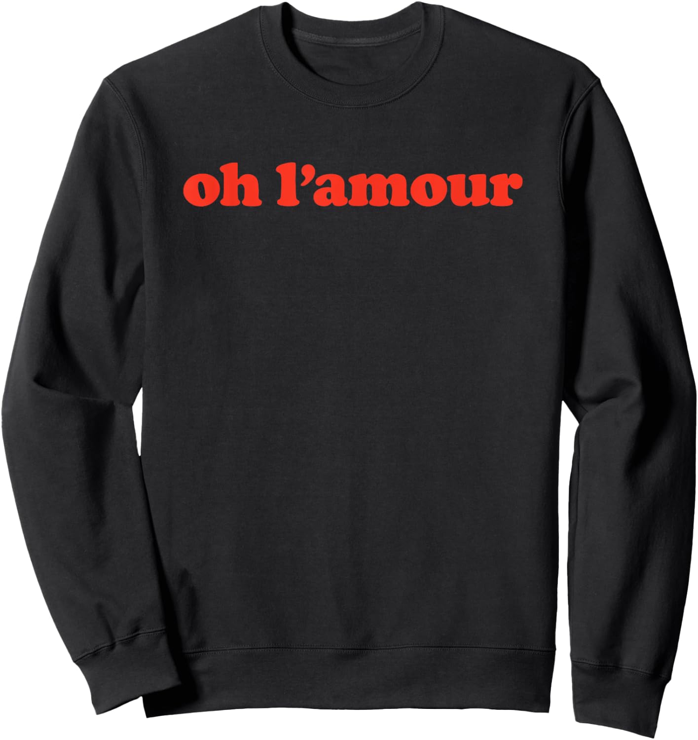 Oh L'amour French Love Word Sweatshirt - Sweatshirt | Black