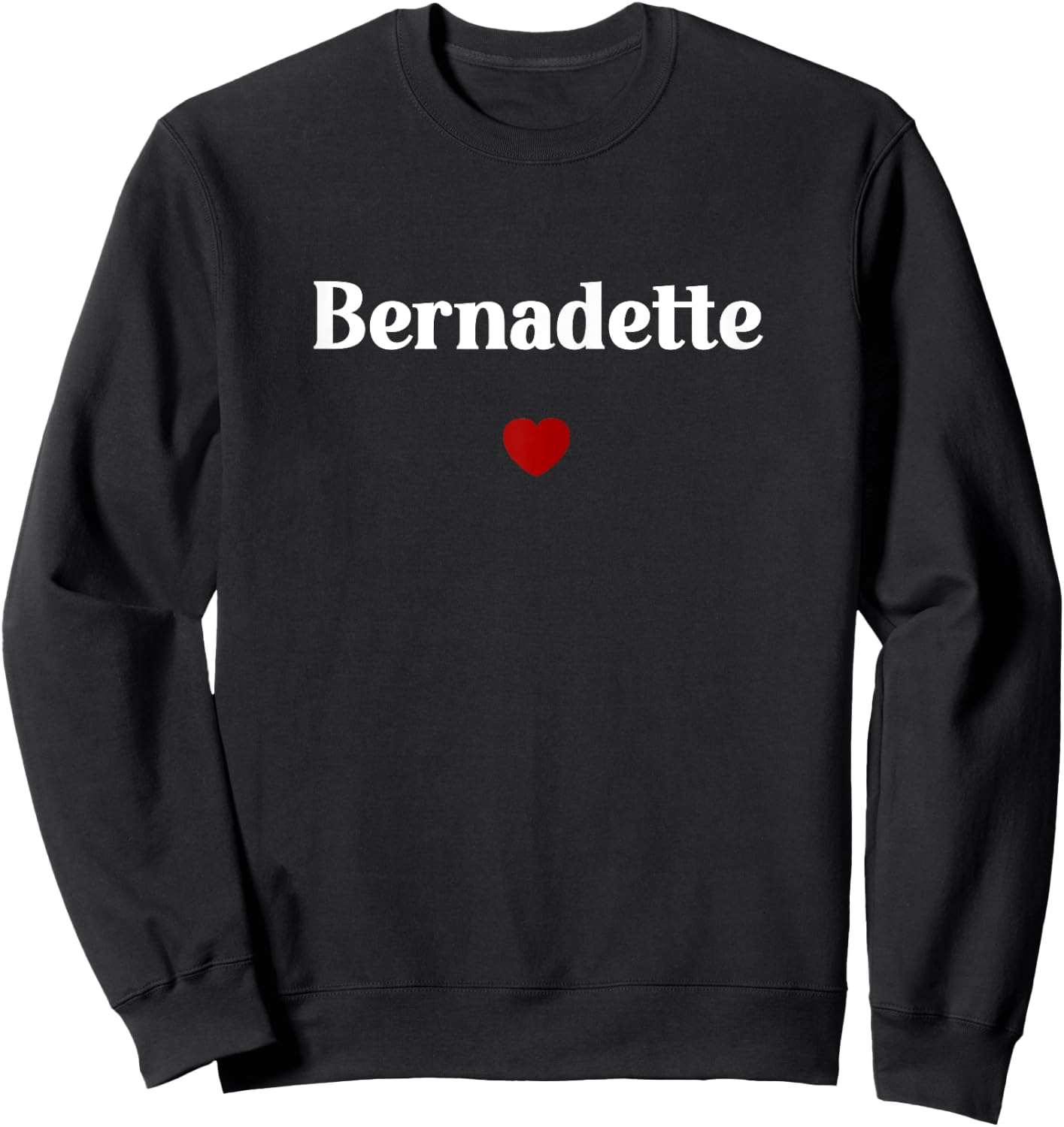 Nom Bernadette amour prénom Bernadette Sweatshirt - Sweatshirt | Black