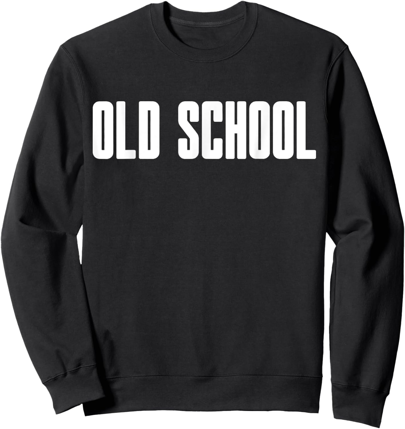 Old School - Classical Trendy 70s 80s 90s Fun Sweatshirt - Sweatshirt | Black