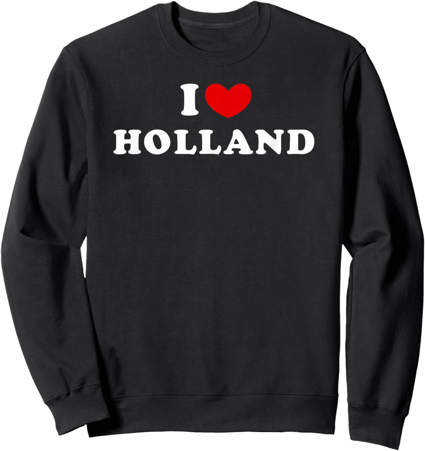 I Love Holland, J'Aime Holland Sweatshirt - Sweatshirt | Black