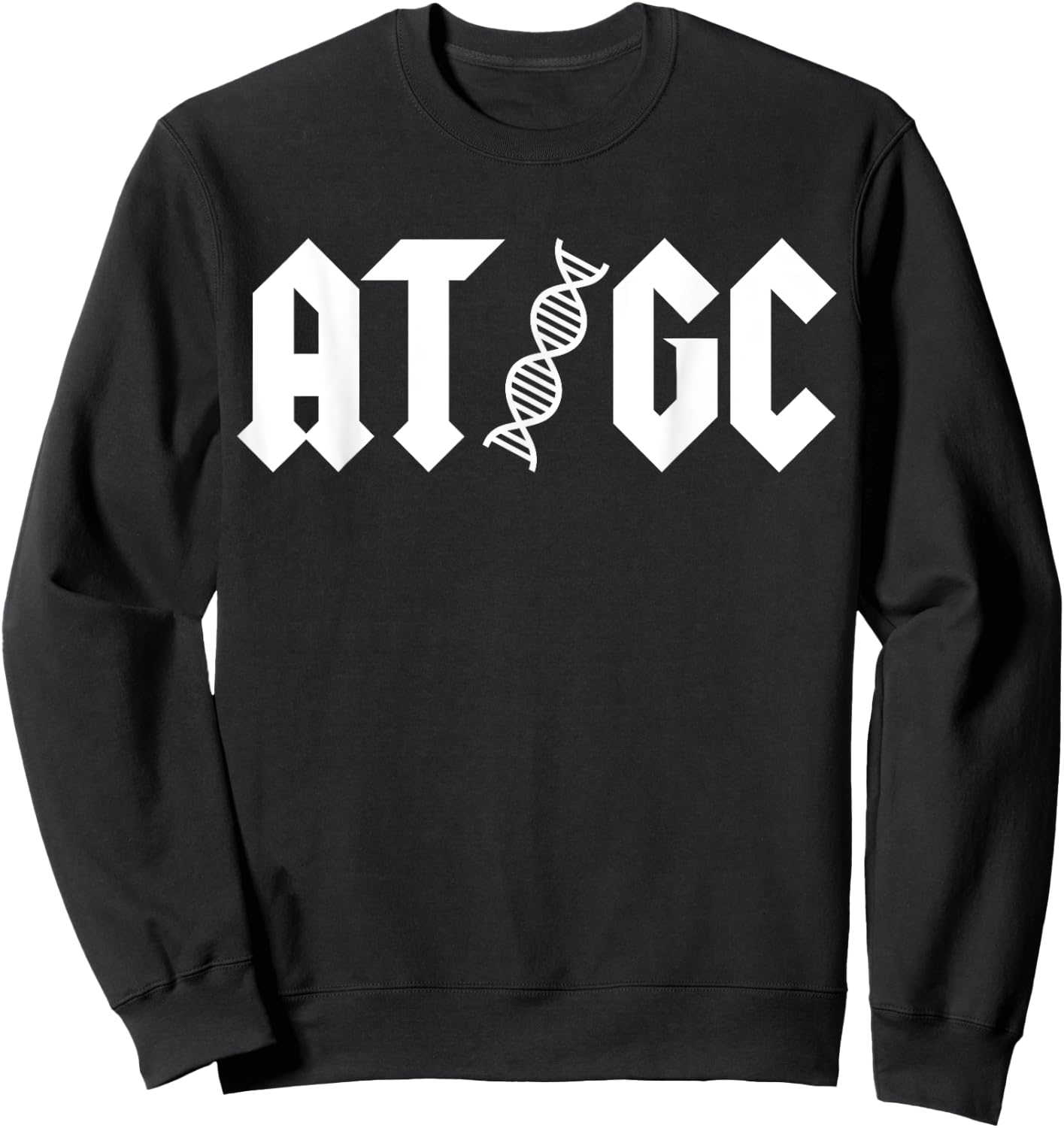 AT GC Biology DNA Strand Double Helix Teacher Student Sweatshirt - Sweatshirt | Black