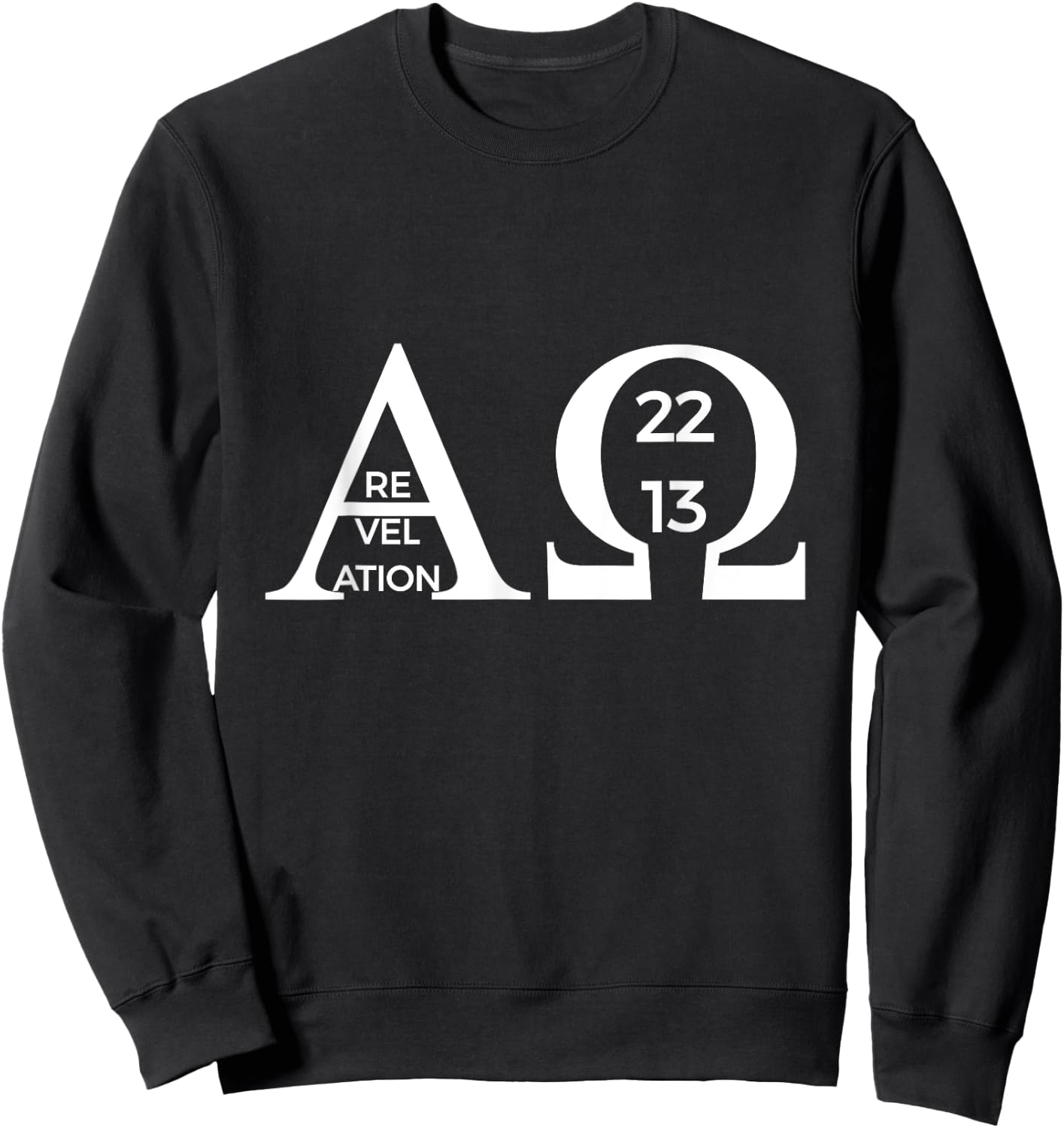 Revelation 22:13 Alpha Omega Bible Christian Shirt Sweatshirt - Sweatshirt | Black