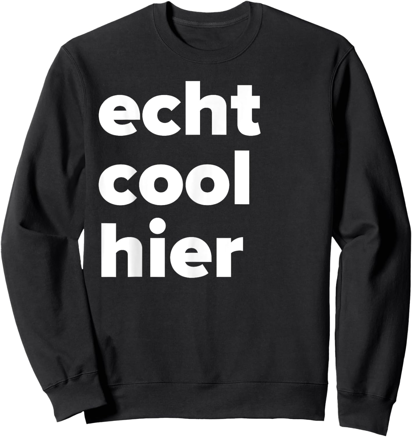 Echt Cool Hier Sweatshirt - Sweatshirt | Black