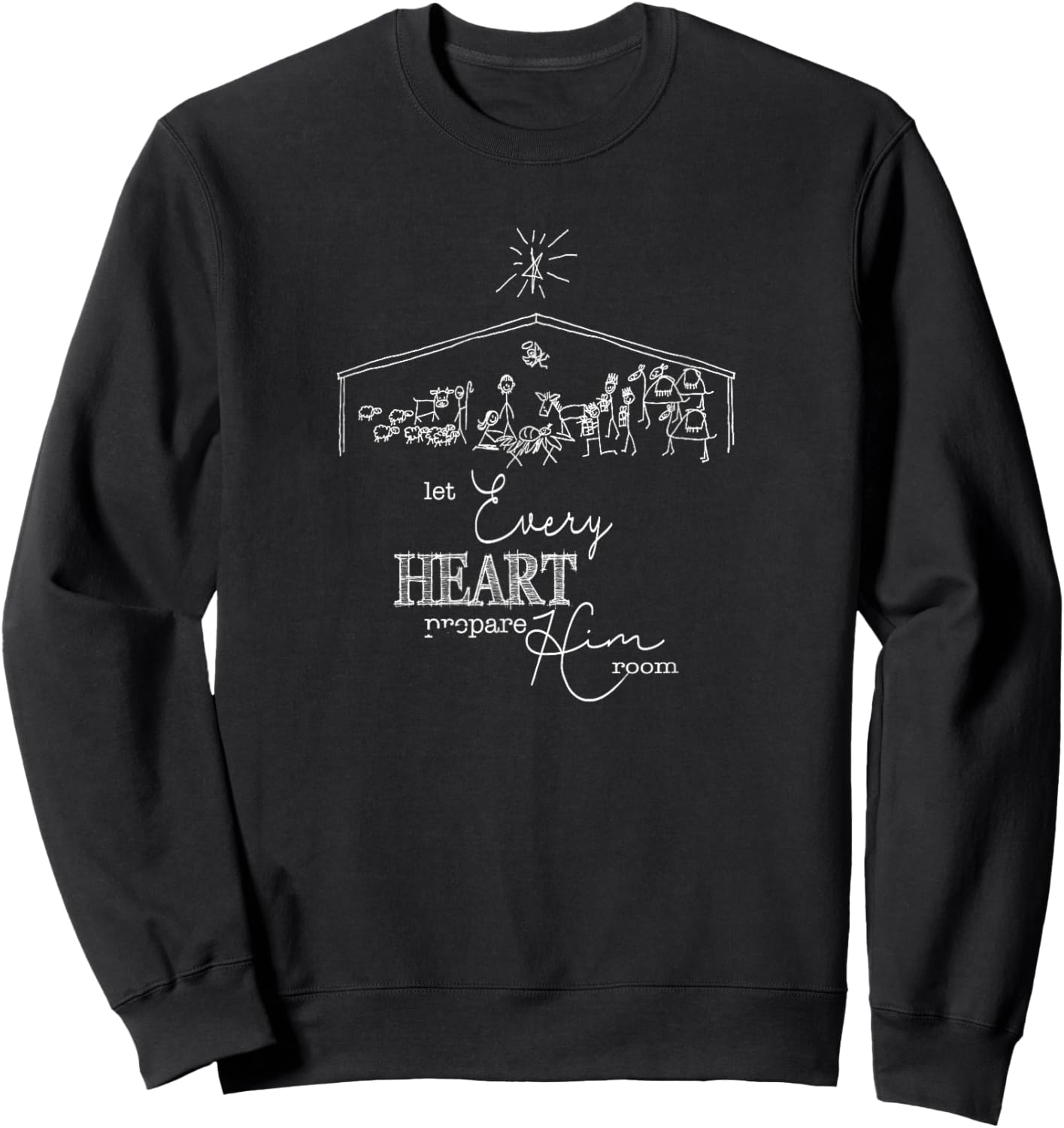 Let Every Heart Prepare Him Room Christmas Nativity Sweatshirt - Sweatshirt | Black