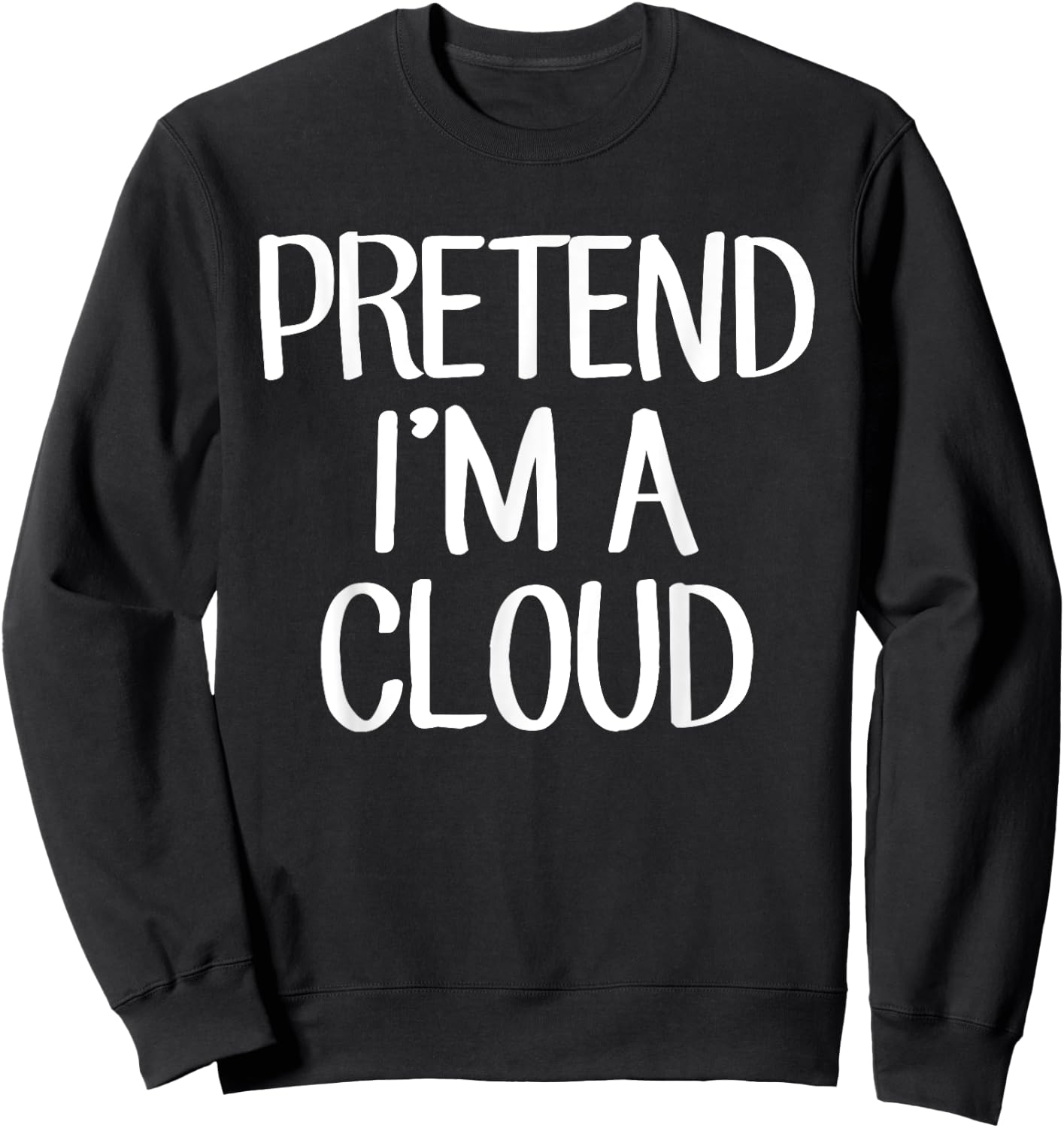 Pretend I'm A Cloud Costume Family Lazy Easy Halloween Sweatshirt - Sweatshirt | Black