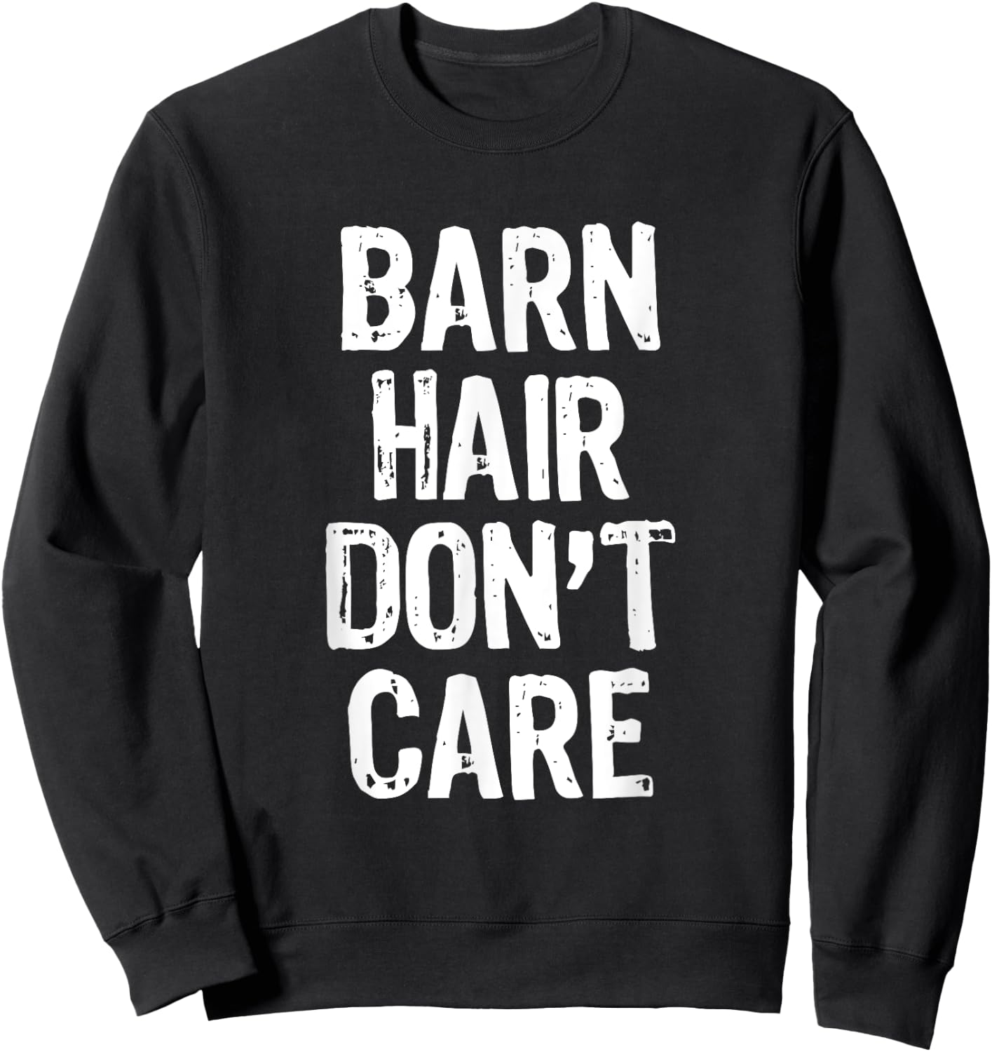 Barn Hair Don't Care Horse Riding Lover Gift Christmas Sweatshirt - Sweatshirt | Black