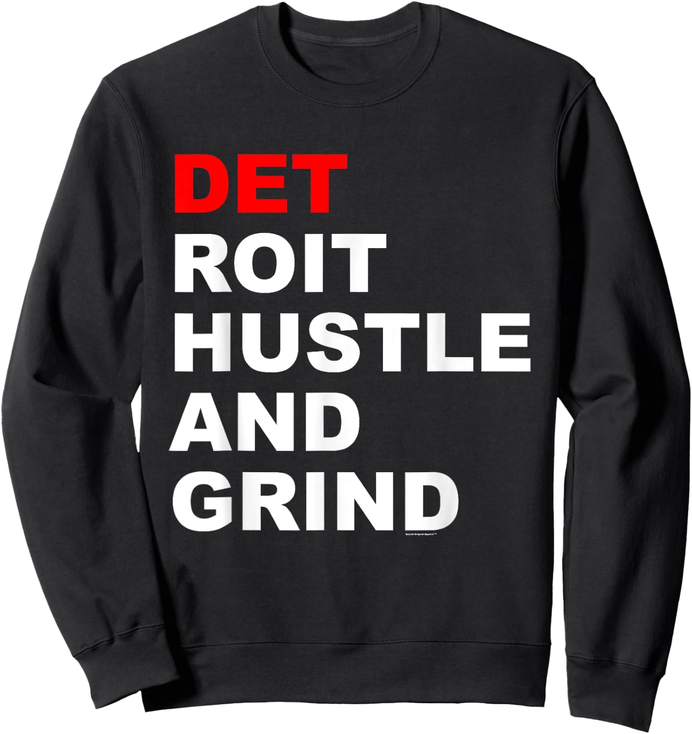 Detroit Hustle and Grind - Detroit Original Apparel Sweatshirt - Sweatshirt | Black