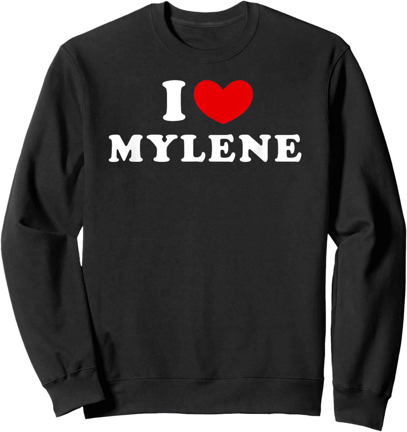I Love Mylene, J'Aime Mylene Sweatshirt - Sweatshirt | Black
