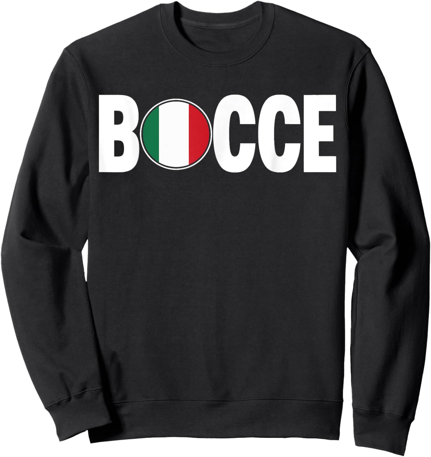 Bocce Ball Team Bocci Boccie National Italian Flag Sport Fan Sweatshirt - Sweatshirt | Black