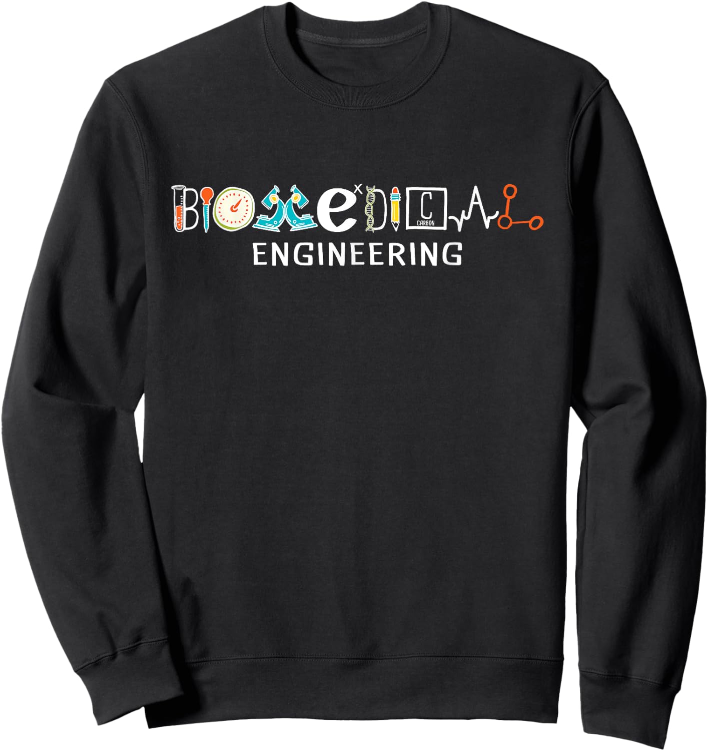 Biomedical Engineering - Biomed Graduate Bioengineering BME Sweatshirt - Sweatshirt | Black