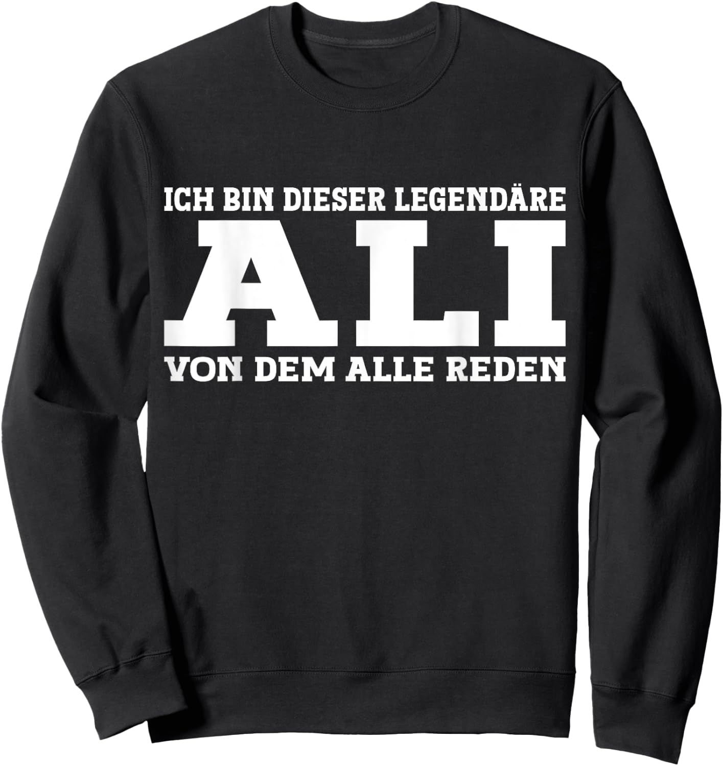 Ali - Lustiges Vorname Namen Spruch Ali Sweatshirt - Sweatshirt | Black