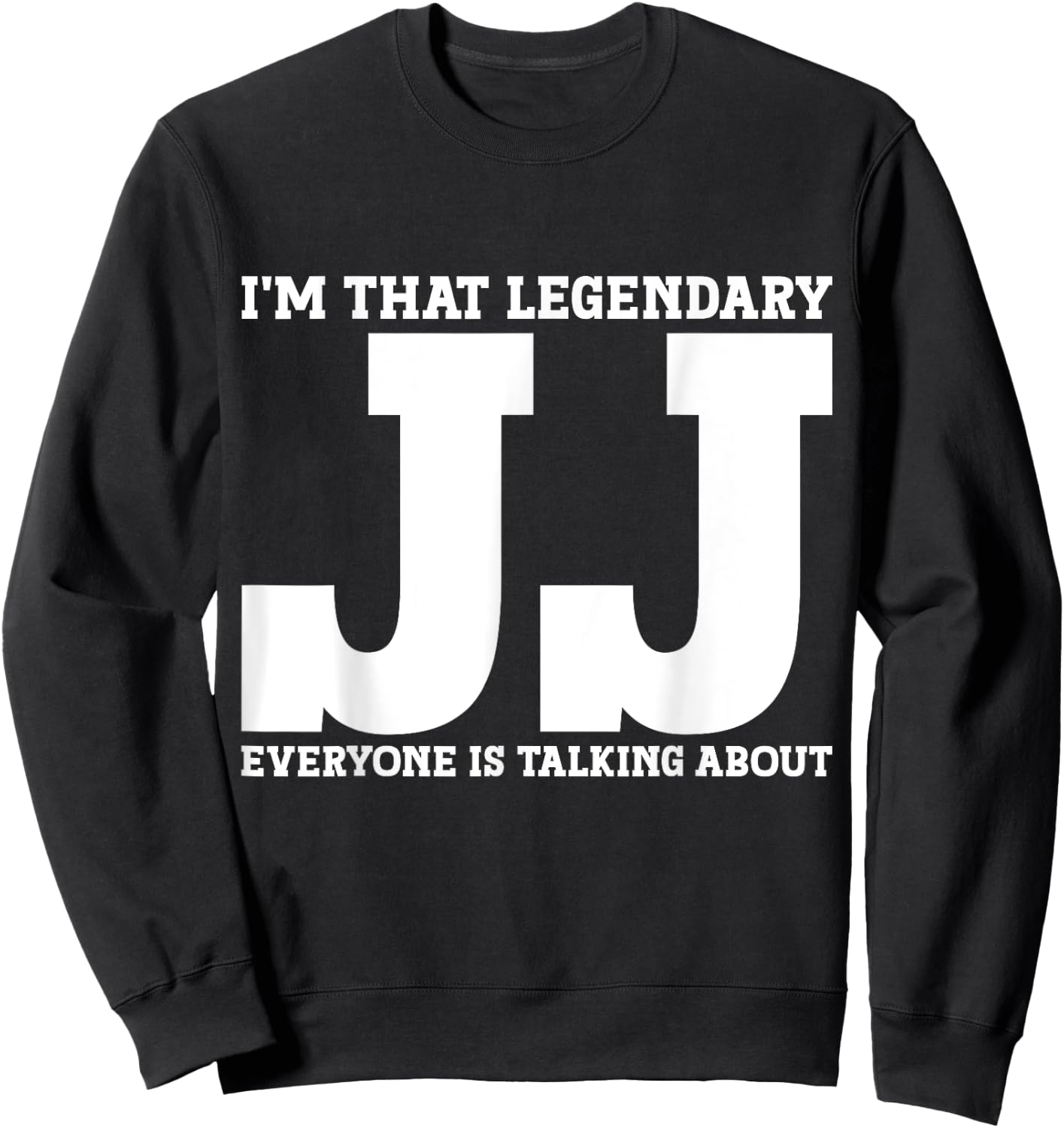Jj Personal Name First Name Funny Jj Sweatshirt - Sweatshirt | Black