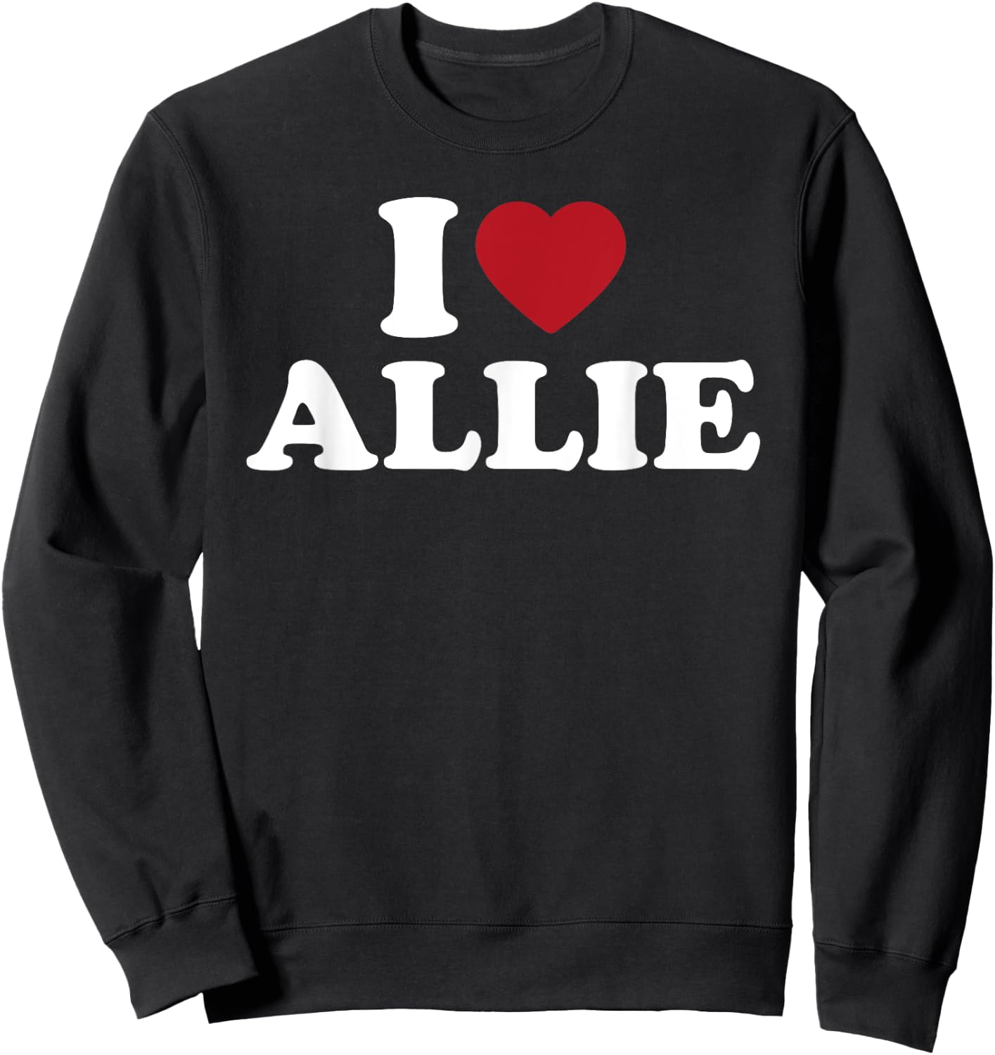 I Love Allie, I Heart Allie Red Heart Sweatshirt - Sweatshirt | Black