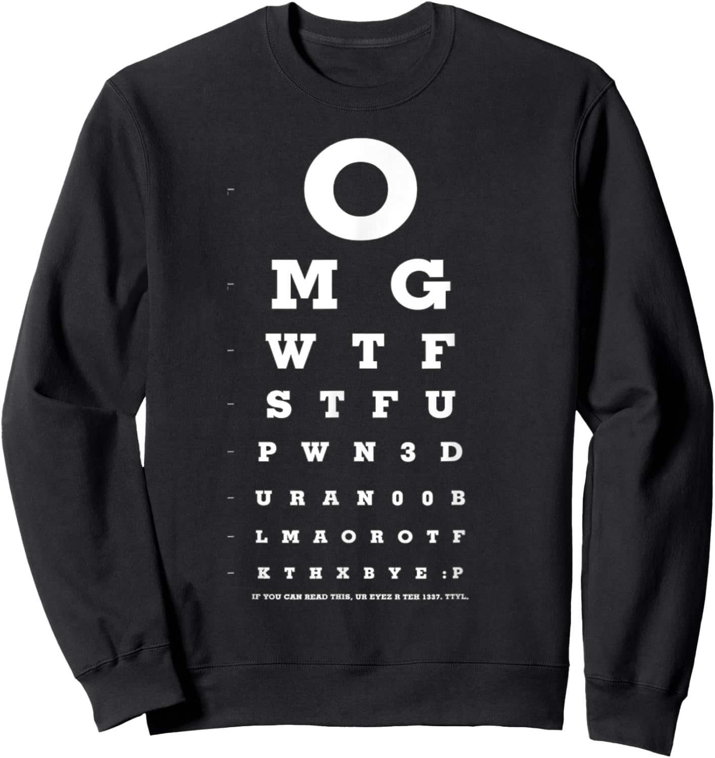 OMG WTF STFU - Eye Chart for Noobs Sweatshirt - Sweatshirt | Black
