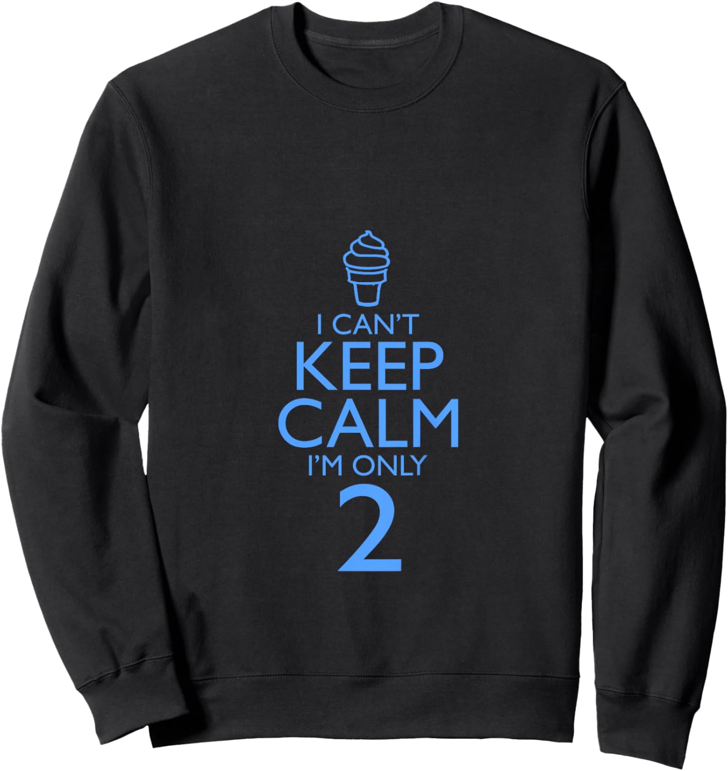 Kids I Can't Keep Calm I'm Only 2 Sweatshirt - Sweatshirt | Black