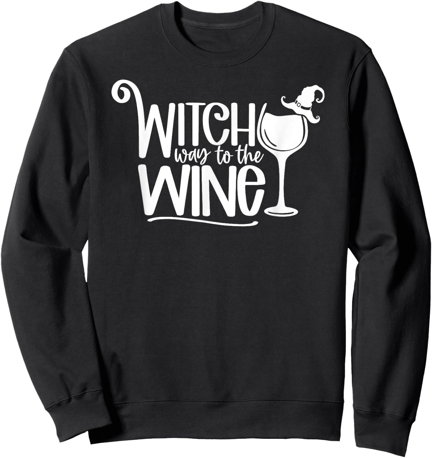 Witch Way To The Wine Funny Halloween Wine Lover Sweatshirt - Sweatshirt | Black