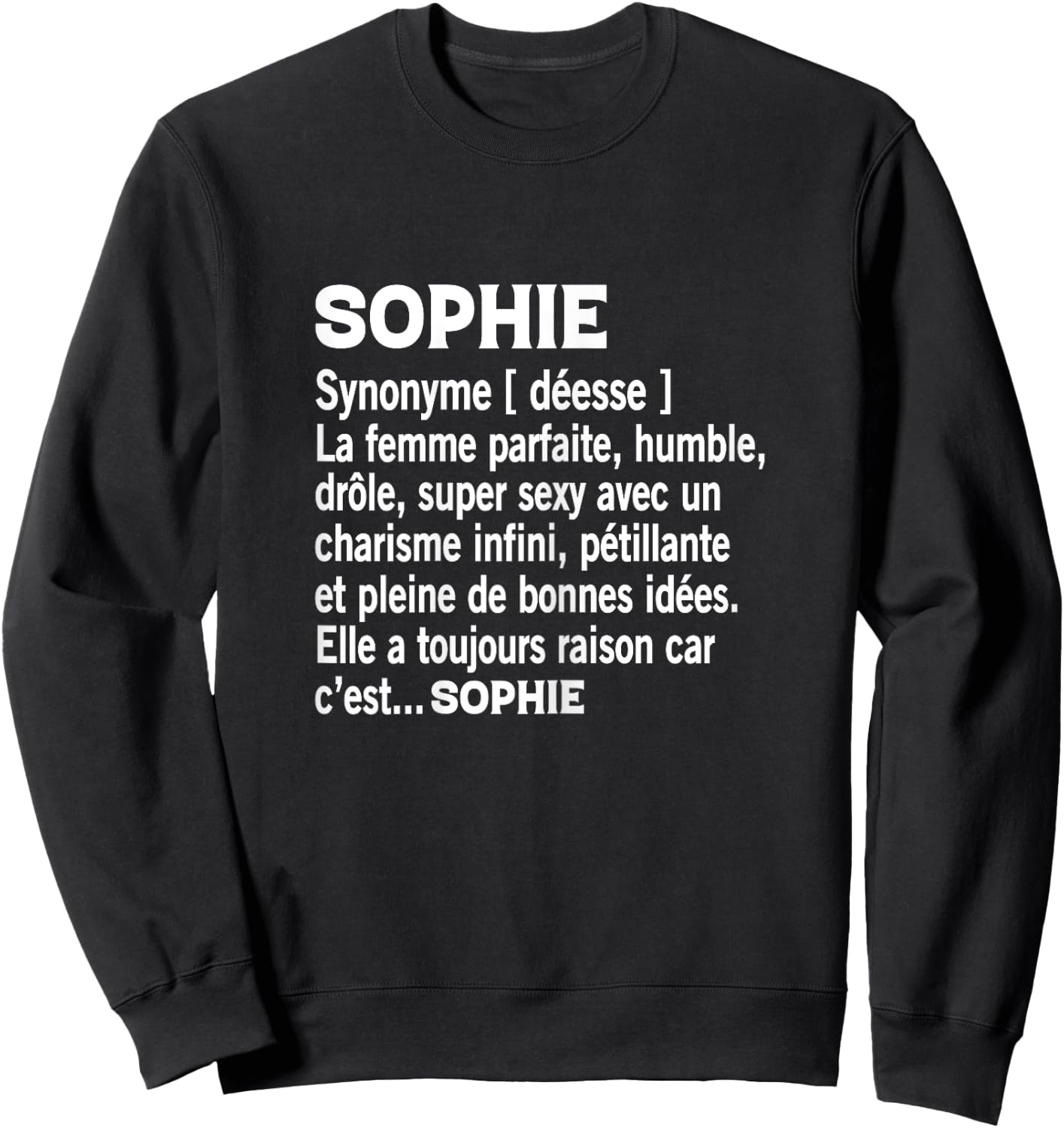 Woman Humor Personalized Gift Sophie Name Definition , Black, Female X-Small Sweatshirt - Sweatshirt | Black