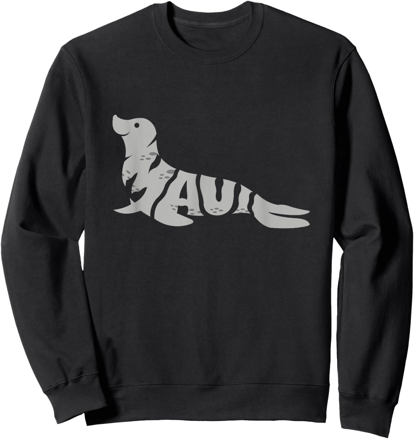 Maui Hawaiian Monk Seal Word Art - Funny Mammal Animal Sweatshirt - Sweatshirt | Black