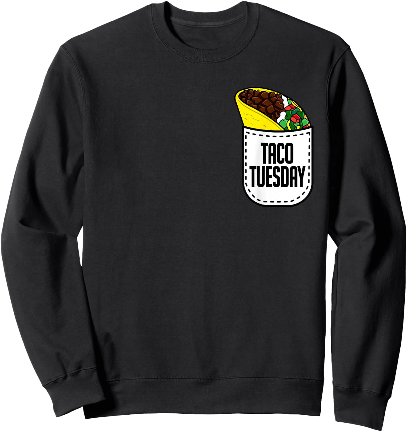 Taco Tuesday - Mexican Food Pocket Taco Shirt Sweatshirt - Sweatshirt | Black