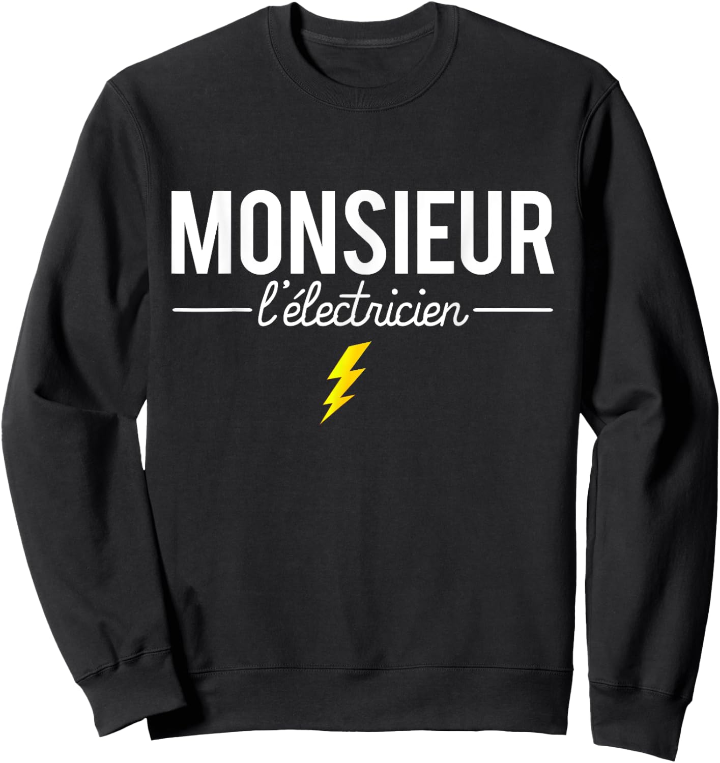 Mr Electrician Joke Profession Electrician Humor Sweatshirt - Sweatshirt | Black