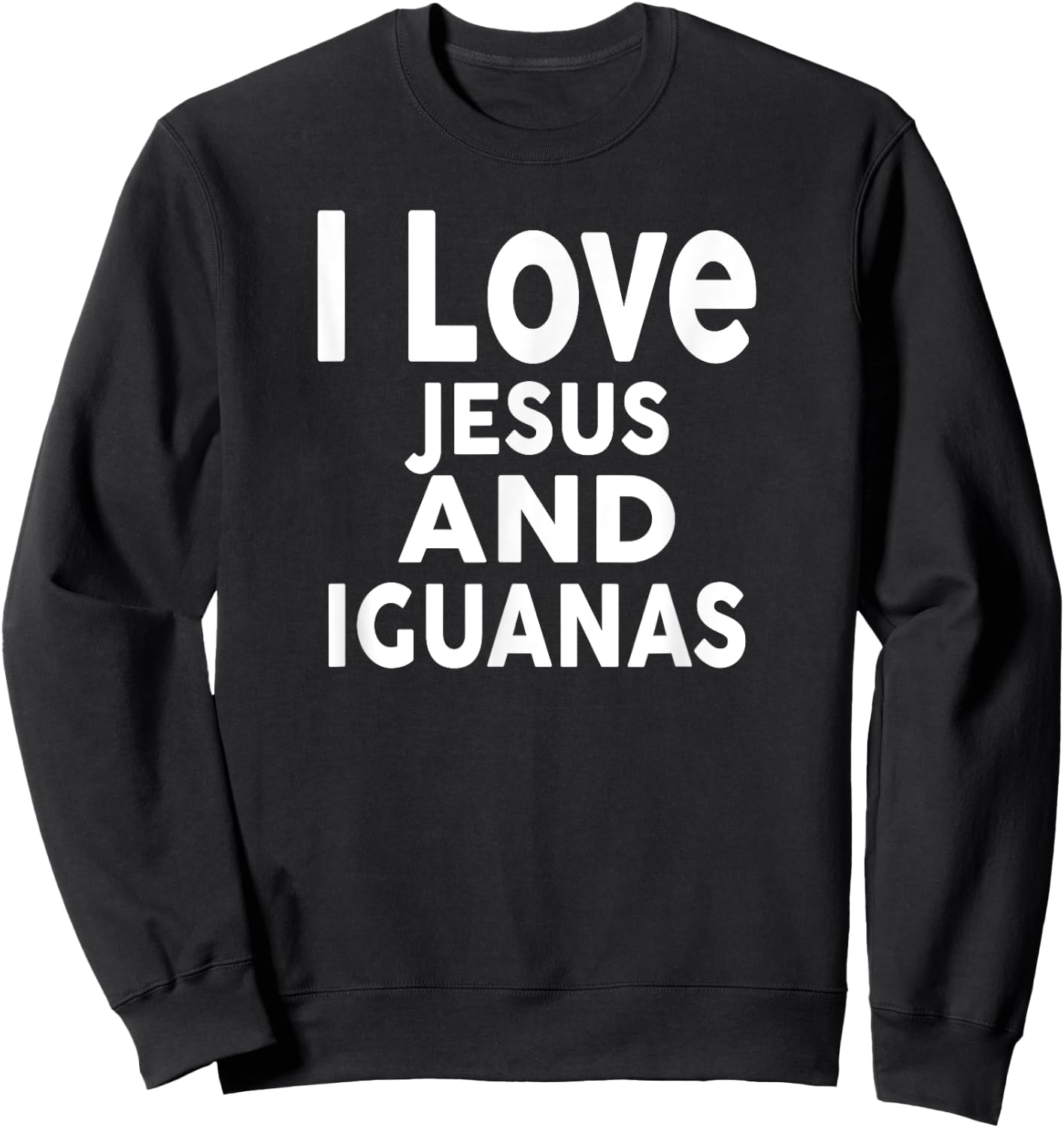 I Love Jesus and IGUANAS Funny IGUANA Sweatshirt - Sweatshirt | Black