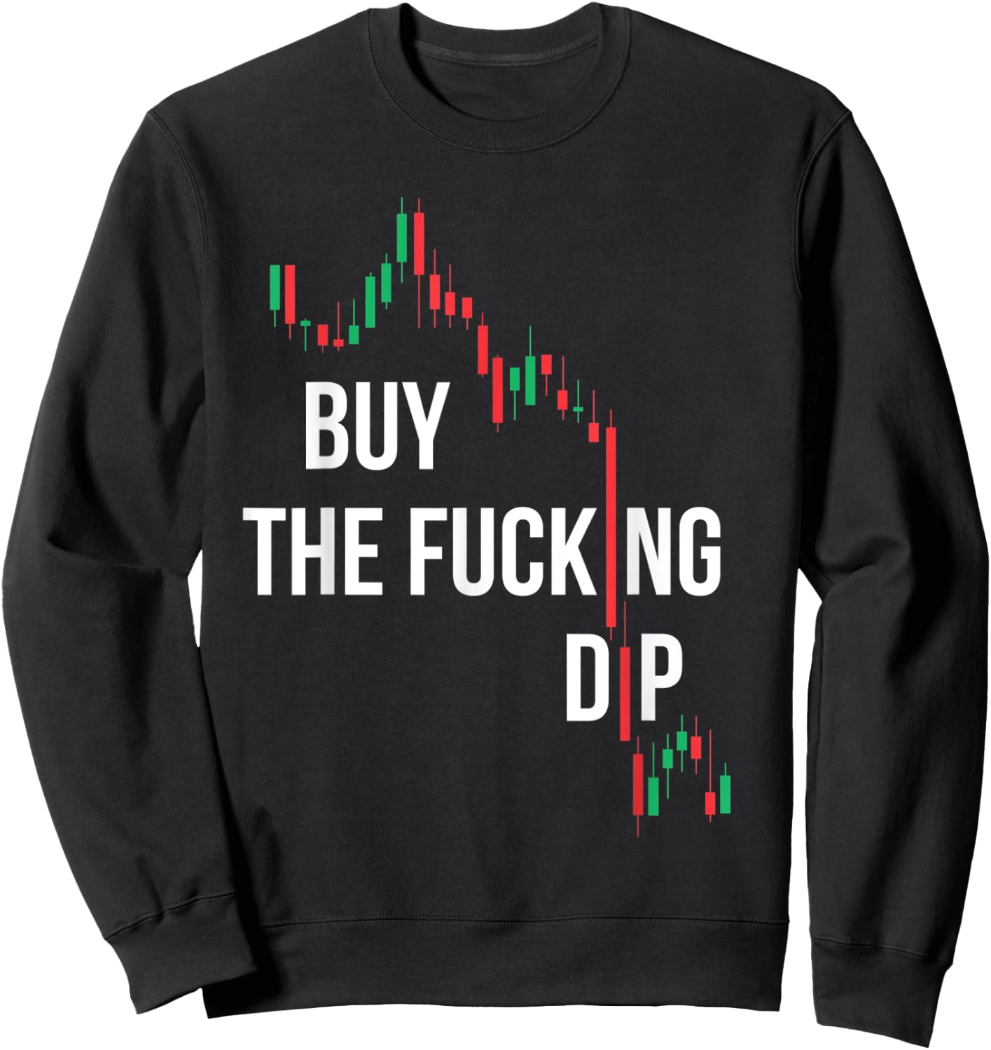 Buy The Fucking Dip Sweatshirt - Sweatshirt | Black