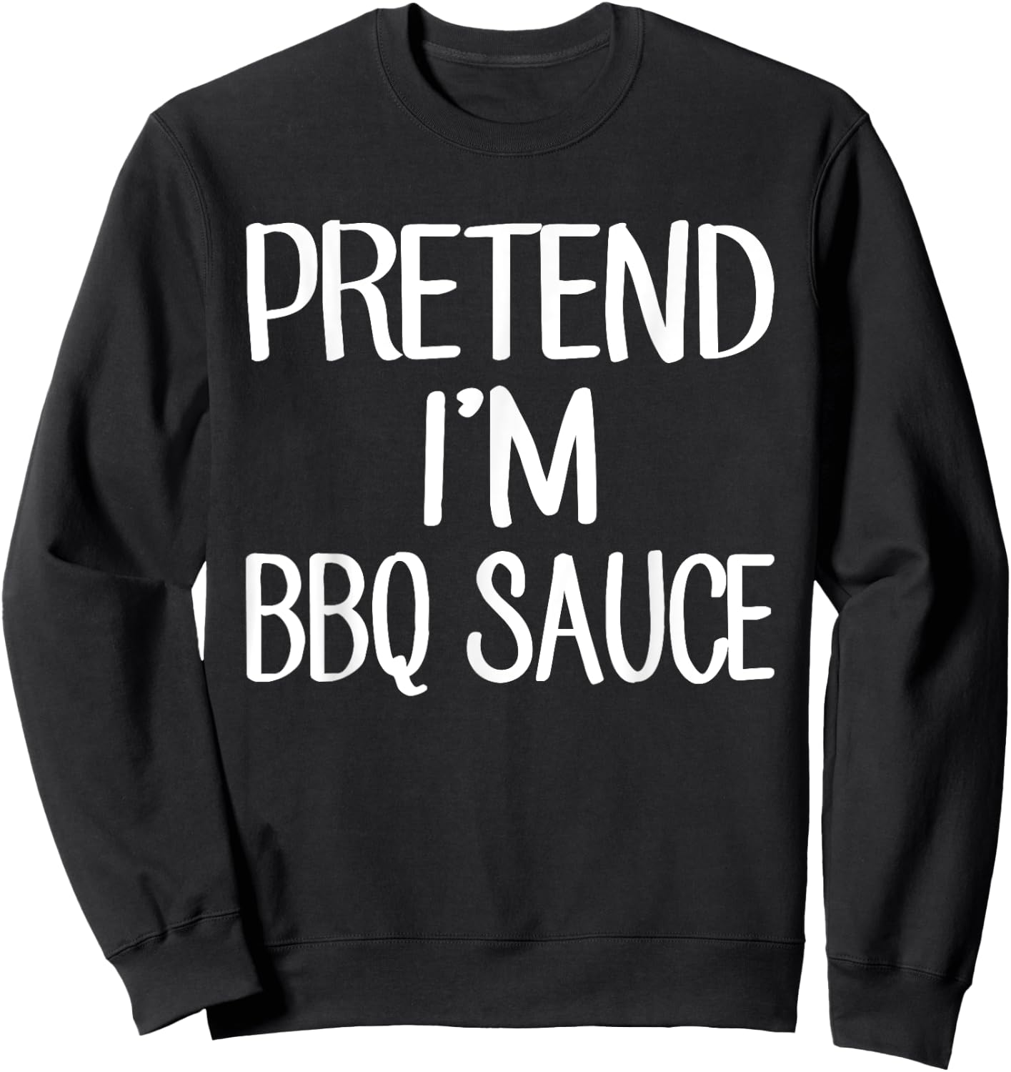 Pretend I'm BBQ Sauce Costume Family Lazy Easy Halloween Sweatshirt - Sweatshirt | Black