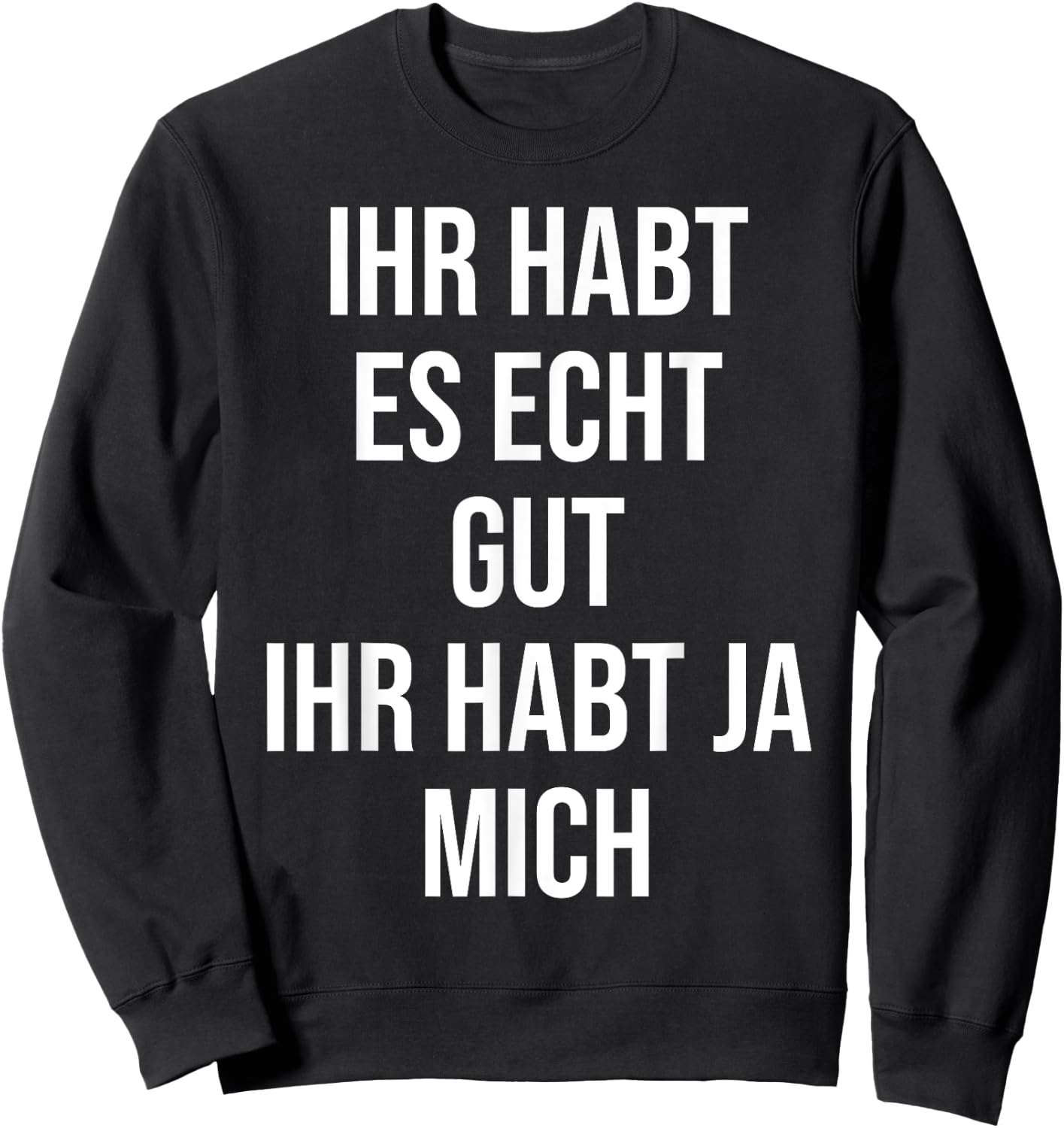 Funny Sayings Men's Fun Funny Saying Funny , black Sweatshirt - Sweatshirt | Black