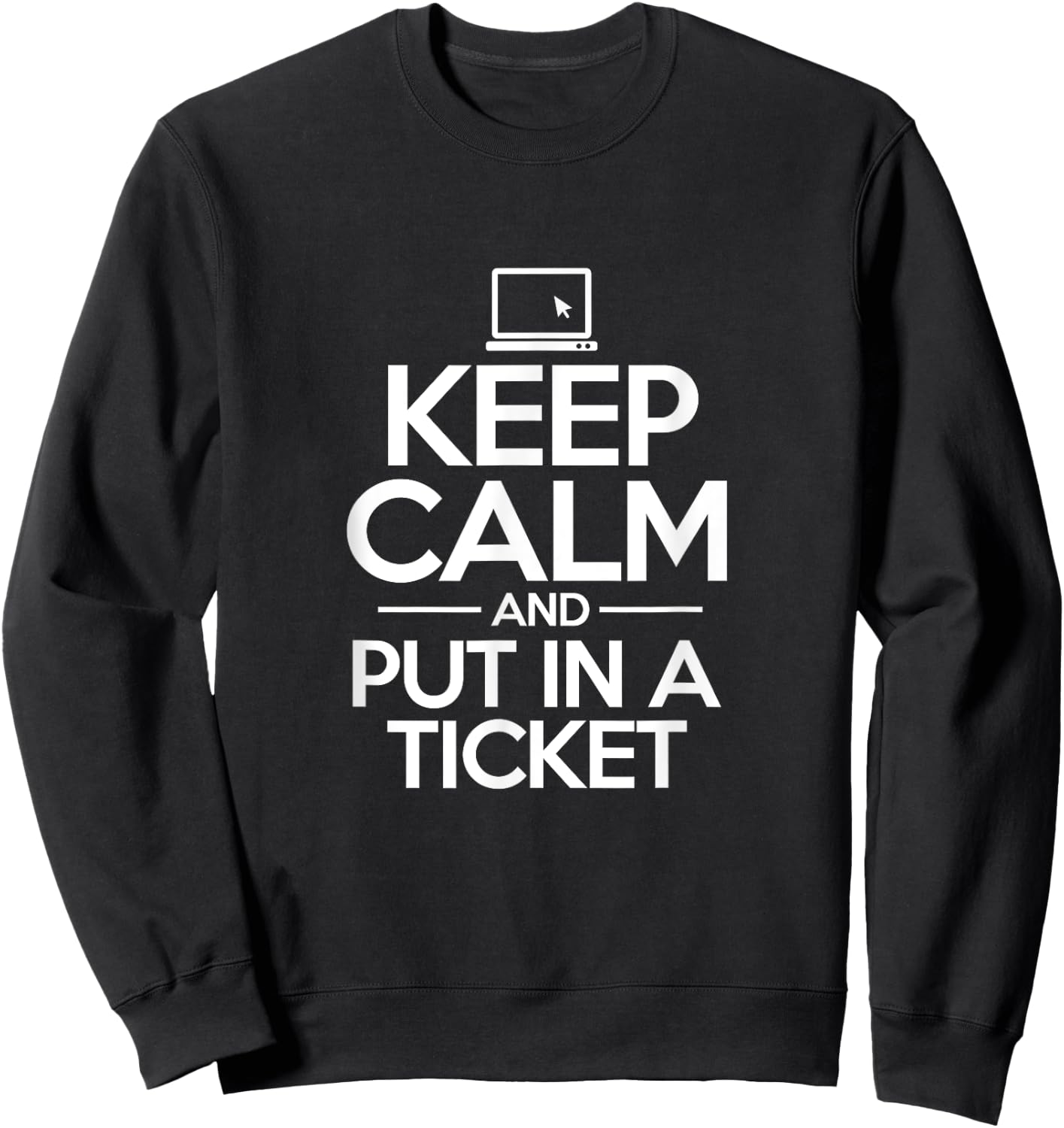 Computer Technical Support IT Tech System Admin Helpdesk Sweatshirt - Sweatshirt | Black