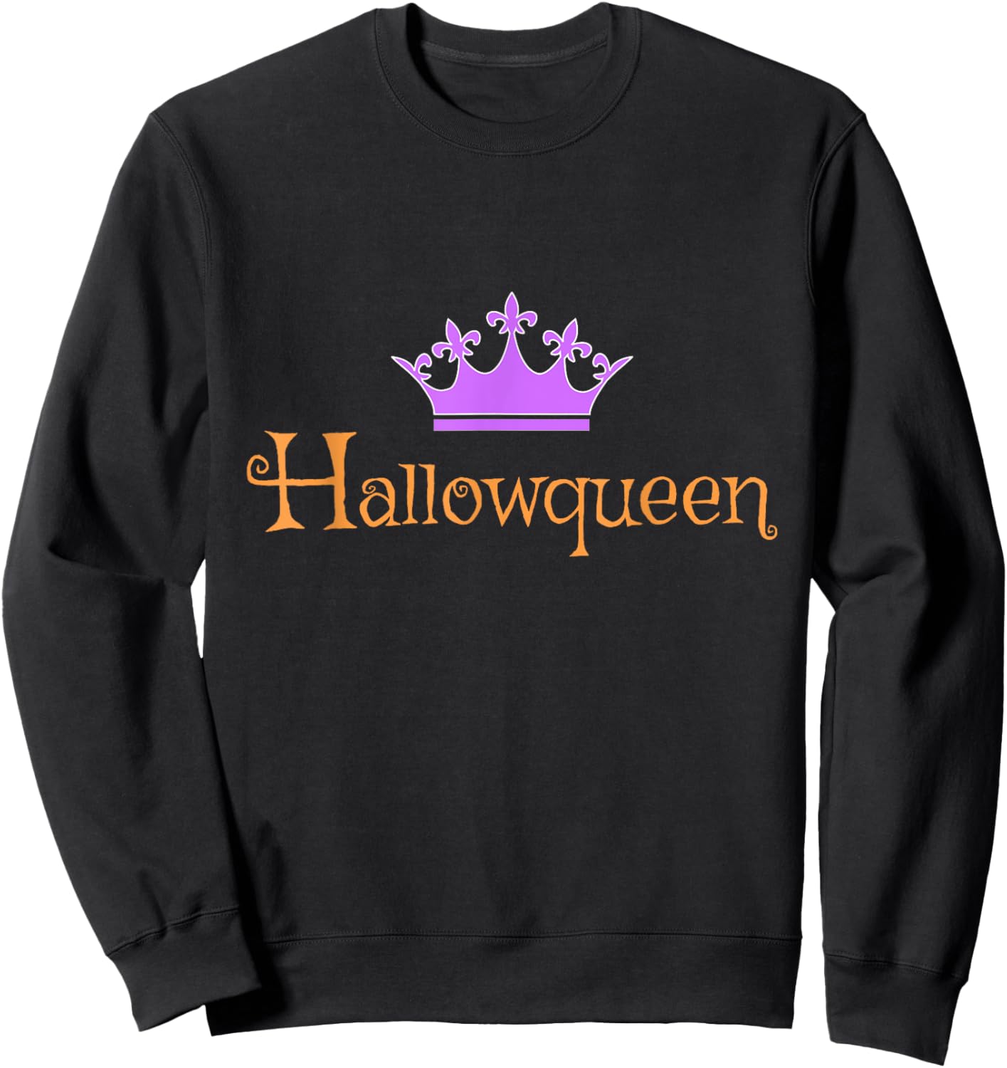 Hallowqueen , Halloween Shirt, Halloween Costume Sweatshirt - Sweatshirt | Black