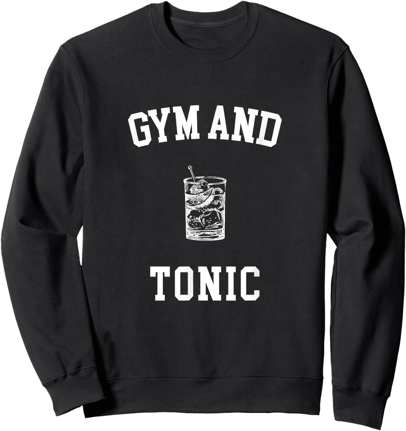 Funny Gym and Tonic Cute Workout Sweatshirt - Sweatshirt | Black