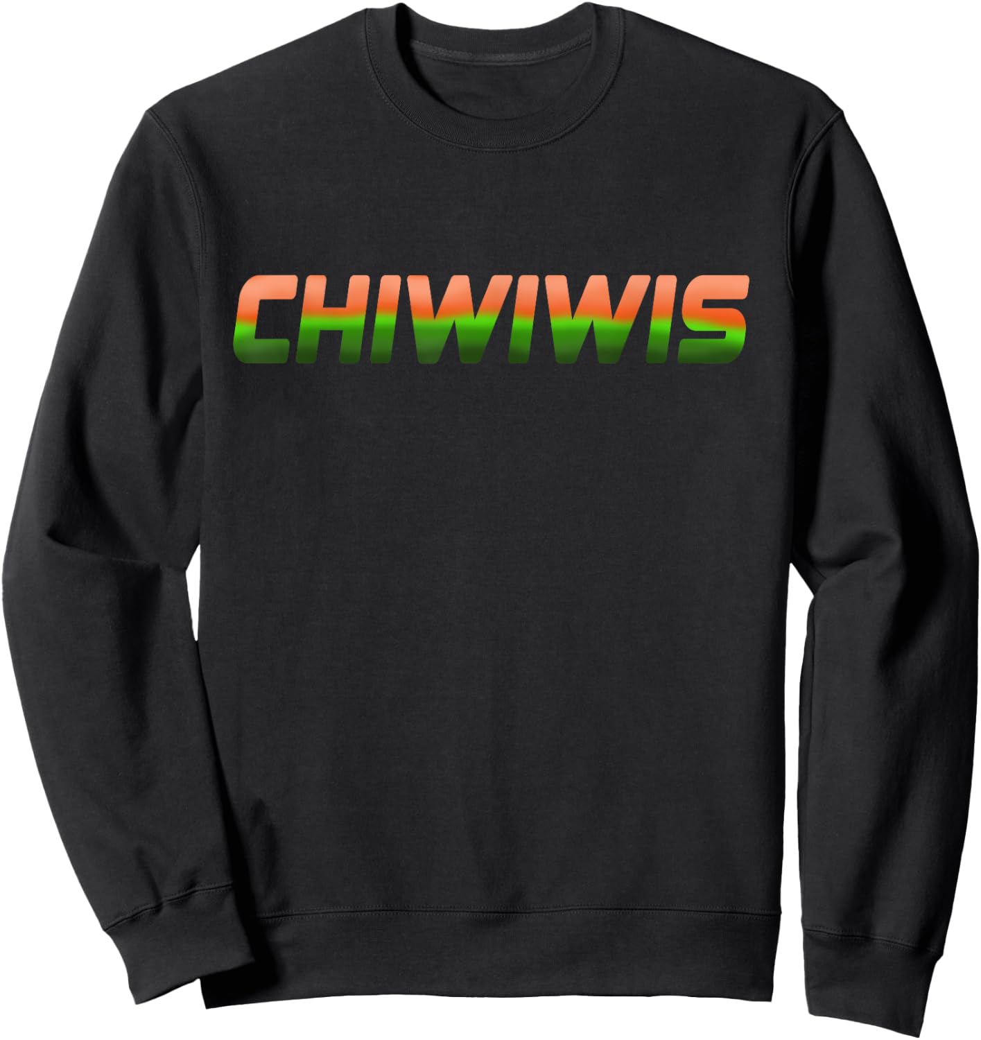 "Chiwiwis" - Men Women Funny Quote Sweatshirt - Sweatshirt | Black