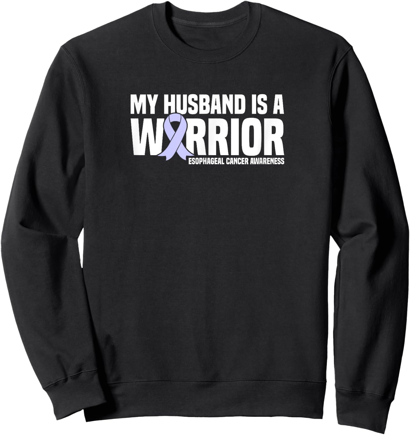 My Husband is a Warrior Esophageal Cancer Awareness Sweatshirt - Sweatshirt | Black